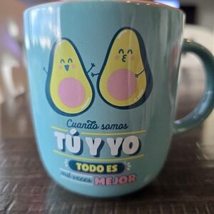Novelty Avocado Mug,Avocado Lovers,"Cuando Somos Tu Y Yo Todo Es Mil Veces Mejor